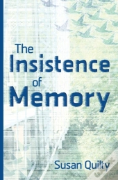 The Insistence Of Memory