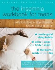 The Insomnia Workbook For Teens