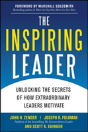 The Inspiring Leader: Unlocking The Secrets Of How Extraordinary Leaders Motivate - Preview