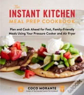Capa do artigo The Instant Kitchen Meal Prep Cookbook