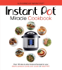 The Instant Pot Miracle Cookbook - Preview