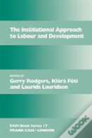 The Institutional Approach To Labour And Development