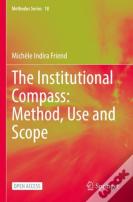 The Institutional Compass: Method, Use And Scope