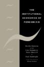 The Institutional Economics Of Foreign Aid - Preview