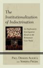 The Institutionalization Of Indoctrination - Preview