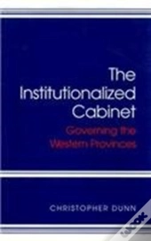 The Institutionalized Cabinet