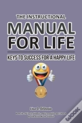 The Instructional Manual For Life