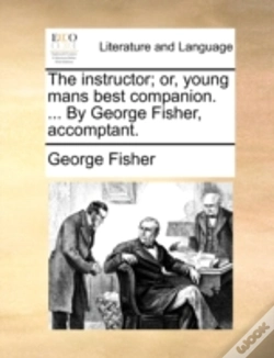Capa do artigo The Instructor; Or, Young Mans Best Comp