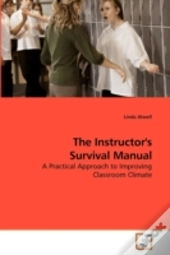 The Instructor'S Survival Manual