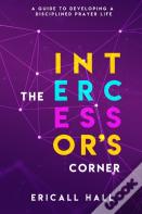 The Intecessor'S Corner