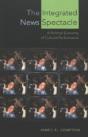 The Integrated News Spectacle - Preview