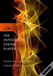 The Integrated String Player
