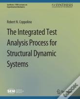The Integrated Test Analysis Process For Structural Dynamic Systems