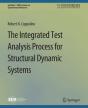 The Integrated Test Analysis Process For Structural Dynamic Systems - Preview