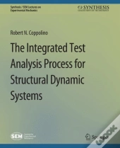 The Integrated Test Analysis Process For Structural Dynamic Systems