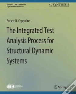 Capa do artigo The Integrated Test Analysis Process For Structural Dynamic Systems