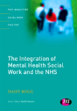 The Integration Of Mental Health Social Work And The Nhs - Preview