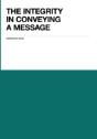 The Integrity In Conveying A Message - Preview