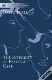 The Integrity Of Pastoral Care