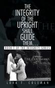 The Integrity Of The Upright Shall Guide Them...
