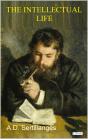 The Intellectual Life, Its Spirit, Conditions, Methods - Sertillanges - Preview