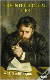 Capa do artigo The Intellectual Life, Its Spirit, Conditions, Methods - Sertillanges