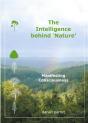 The Intelligence Behind Nature - Manifesting Consciousness - Preview