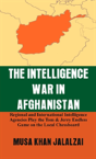 The Intelligence War In Afghanistan - Preview