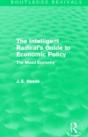 The Intelligent Radical'S Guide To Economic Policy (Routledge Revivals) - Preview