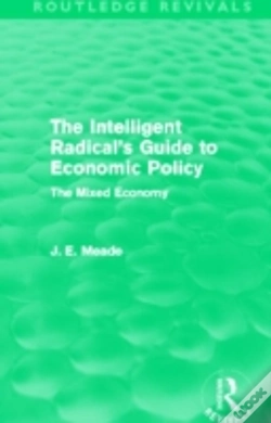 Capa do artigo The Intelligent Radical'S Guide To Economic Policy (Routledge Revivals)