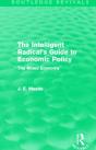 The Intelligent Radical'S Guide To Economic Policy (Routledge Revivals) - Preview