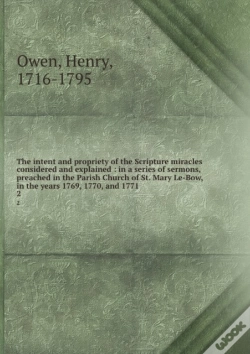 Capa do artigo The Intent And Propriety Of The Scripture Miracles Considered And Explained Volume 2