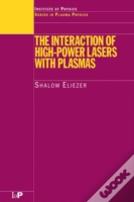 The Interaction Of High-Power Lasers With Plasmas