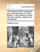 The Interest Of The Merchants And Manufa