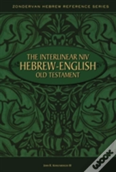 The Interlinear Niv Hebrew-English Old Testament