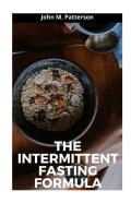 The Intermittent Fasting Formula