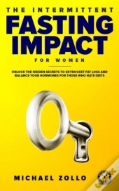 The Intermittent Fasting Impact For Women