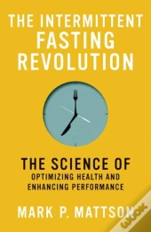 The Intermittent Fasting Revolution