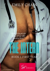 Capa do artigo The Intern - Book 1 - First Year: A Forbidden Passion Between A Troubled Resident And A Mysterious D