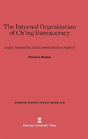 The Internal Organization Of Ch'Ing Bureaucracy - Preview