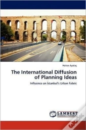 The International Diffusion Of Planning Ideas