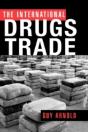 The International Drugs Trade - Preview