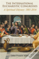 The International Eucharistic Congresses