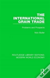 The International Grain Trade