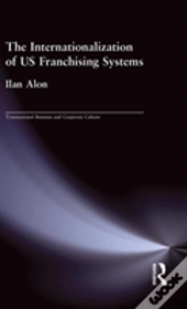 The Internationalization Of Us Franchising Systems