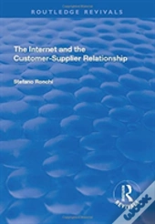 The Internet And The Customer-Supplier Relationship