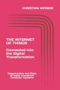 The Internet Of Things - Connected Into The Digital Transformation - Preview
