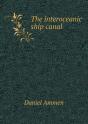 The Interoceanic Ship Canal - Preview