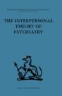 The Interpersonal Theory Of Psychiatry - Preview