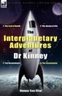 The Interplanetary Adventures Of Dr Kinney - Preview